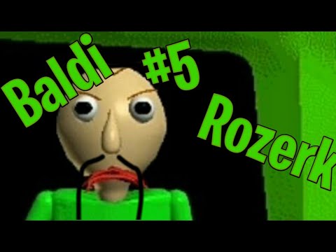 Cazzeggiare nella scuola #Baldi 5 -Rozerk