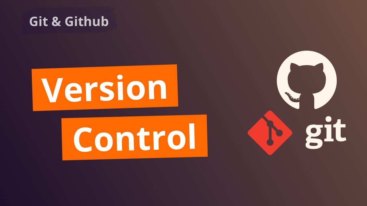 Introduction to Version Control | Git Github Series