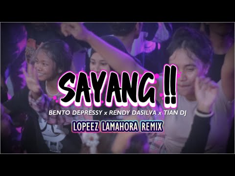 LAGU JOGET TERBARU - SAYANG - REMIX || LOPEEZ LAMAHORA 2026