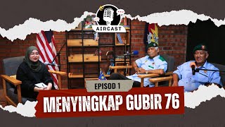Download lagu AIRCAST Episod 1: Menyingkap Gubir 76 mp3
