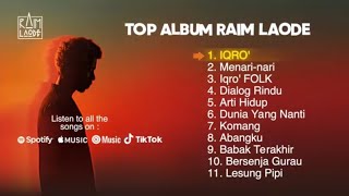 Download lagu TOP ALBUM RAIM LAODE  // IQRO // LESUNG PIPI // ARTI HIDUP // KOMANG // Tanpa iklan mp3
