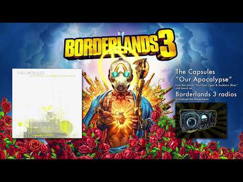 Borderlands 3 Pandora Radio - The Capsules - Our Apocalypse