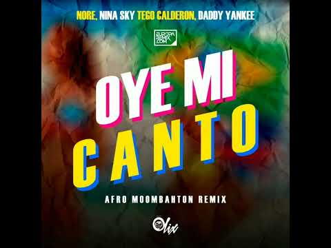OYE MI CANTO - NORE X NINA SKY X DADDY YANKEE