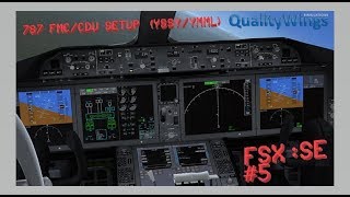 787 FMC/CDU Setup || QualityWings 787 - FSX: Steam Edition #5