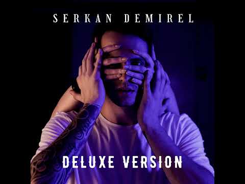 Serkan Demirel - I'm Gonna Stay (Deluxe Version) Full Album