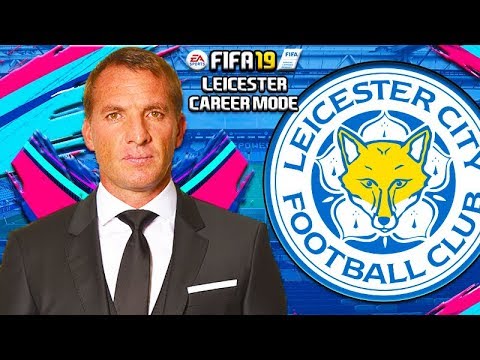 SAVING LEICESTER CITY! FIFA 19: LEICESTER CITY CAREER MODE