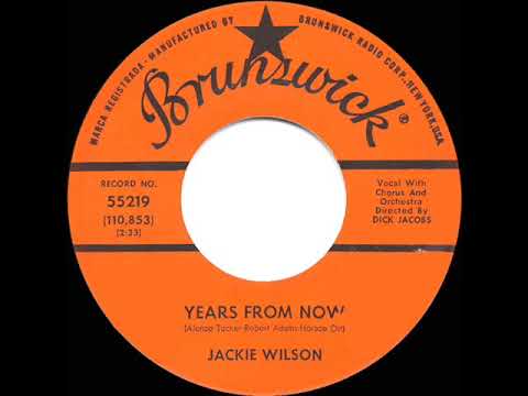1961 HITS ARCHIVE: Years From Now - Jackie Wilson
