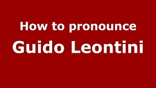 How to pronounce Guido Leontini