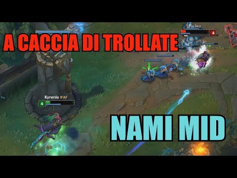 A caccia di Trollate #1 - PreSeason 8 e Nami Mid