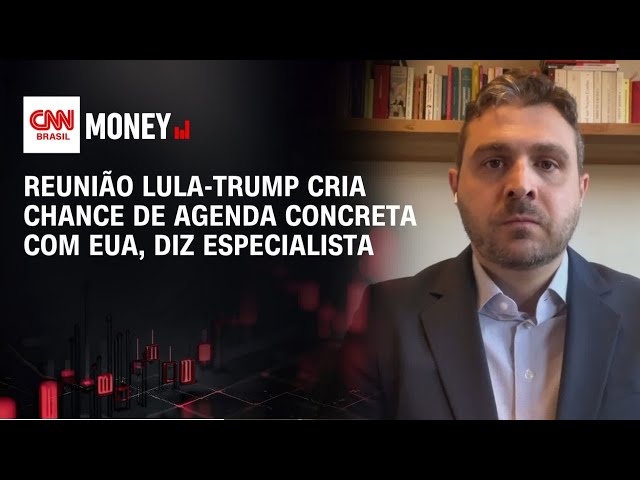 Reunião Lula-Trump cria chance de agenda concreta com EUA, diz especialista | Abertura de Mercado