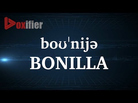 How to Pronunce Bonilla in English - Voxifier.com
