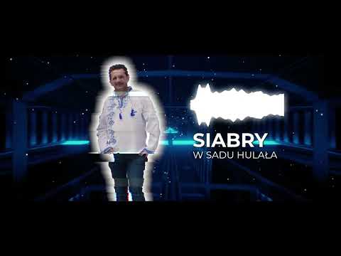 SIABRY - W sadu hulała