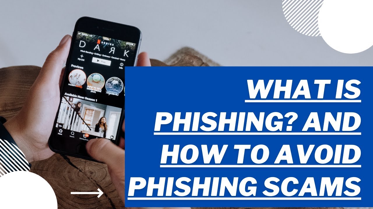What is phishing and how to avoid phishing scams