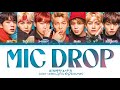 BTS(방탄소년단) - Mic Drop (Steve Aoki Remix) || Color Coded Lyrics Eng/Rom/Han