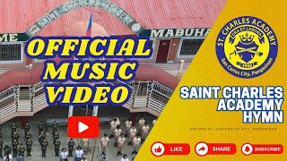SAINT CHARLES ACADEMY HYMN | Official Music Video