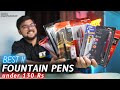 Best Fountain Pen Under 130 Rs In India 10 Pens Compared Mega Stationery Haul Student Yard