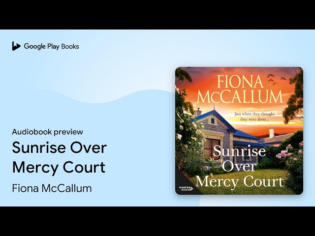 Vídeo relacionado con Sunrise Over Mercy Court (English Edition)