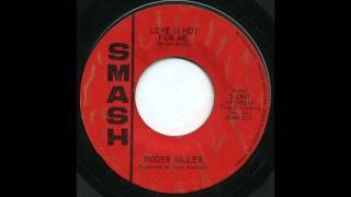 Roger Miller - Love Is Not For Me