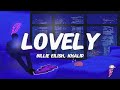 Billie Eilish Khalid Lovely Lyrics