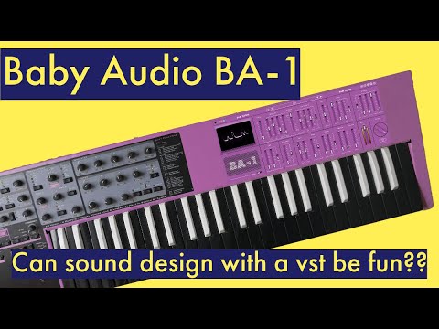 Sound design with the BA-1 synth plugin from Baby Audio