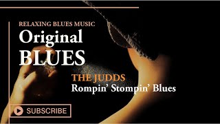 🎵 The Judds - Rompin' Stompin' Blues [Relaxing Blues Music 2023]