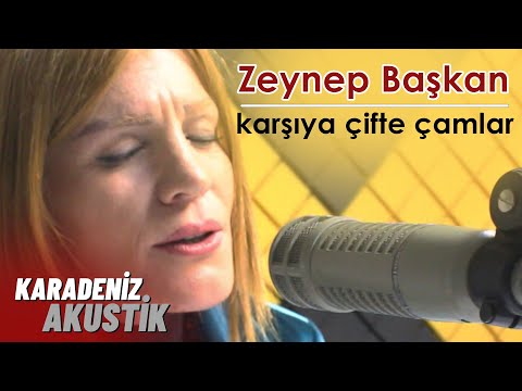 Zeynep Başkan - Karşıya Çifte Çamlar #KaradenizAkustik