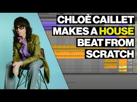 Chloé Caillet Makes A Club Track From Scratch