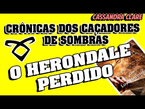 Resenhando | O Herondale Perdido - Caadores de Sombras