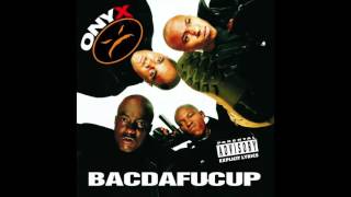 Onyx - Da Bouncer Nigga - Bacdafucup