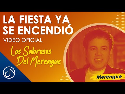 La Fiesta Ya Se ENCENDIÓ 🥳 - Los Sabrosos Del Merengue [Video Oficial]