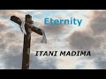 Eternity Itani Madima