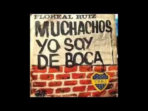 FLOREAL RUIZ -  LUIS STAZO -  MUCHACHOS YO SOY DE BOCA  - TANGO