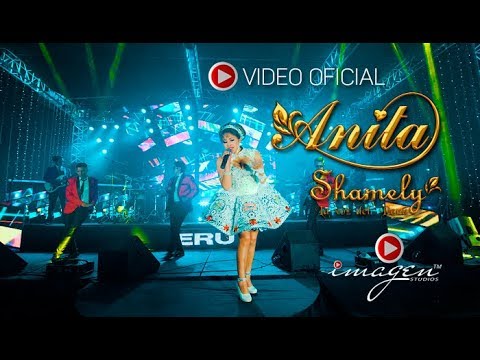 Anita Shamely ▶Mix Chichas ▶ IMAGEN STUDIOS™ 2017
