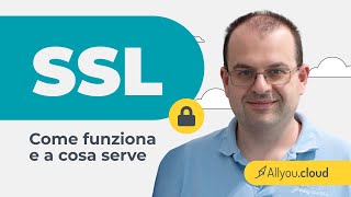 Certificato SSL - Come funziona, a cosa serve e quale scegliere | All You Cloud