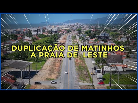 🚧Obras de Duplicação da PR 412-Av.  Paranaguá🛣️ | De Matinhos a Praia de Leste