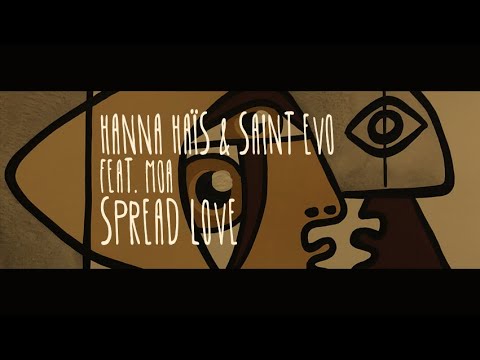 Hanna Haïs & Saint Evo feat. Moa - Spread Love (Original Mix)