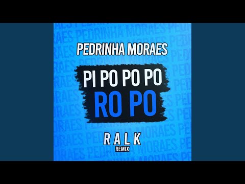 Pi Po Po Po Ro Po (Remix)
