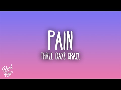 Three Days Grace - Pain