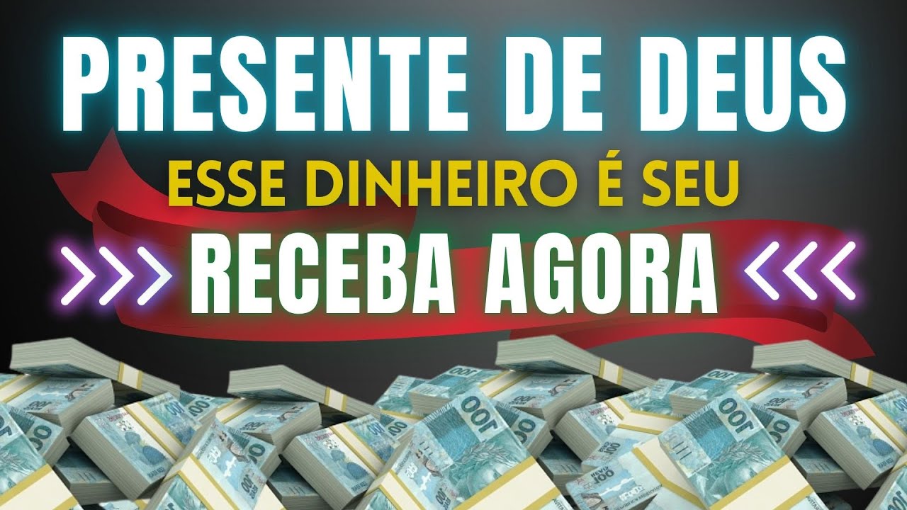 ESSE DINHEIRO JÁ É SEU - FAÇA ESSA ORAÇÃO 1 VEZ PARA RECEBER