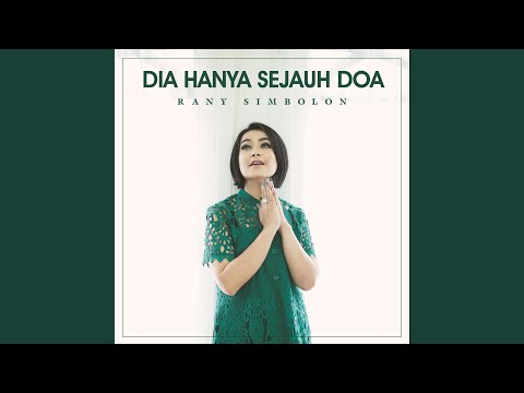 Dia Hanya Sejauh Doa