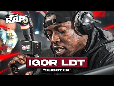 [EXCLU] Igor LDT - Shooter #PlanèteRap