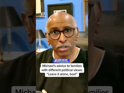 Michael’s advice to families with different political views: 'Leave it alone, boo!'
