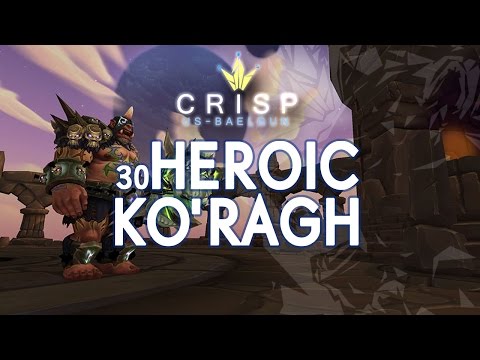 Crisp vs. Ko'ragh - Heroic Highmaul
