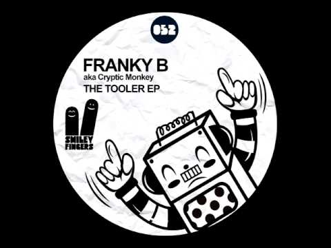 Franky B aka Cryptic Monkey - Zephyr - Smiley Fingers