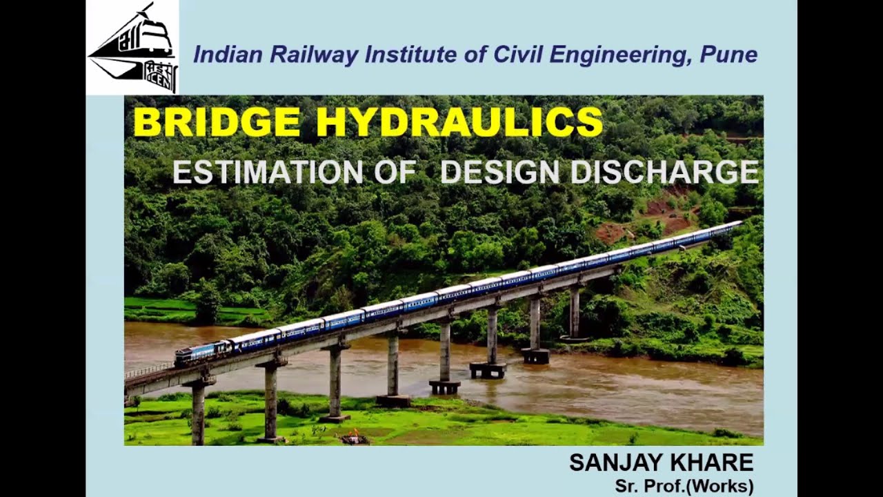 Bridge Hydraulics: Estimation of Design Discharge