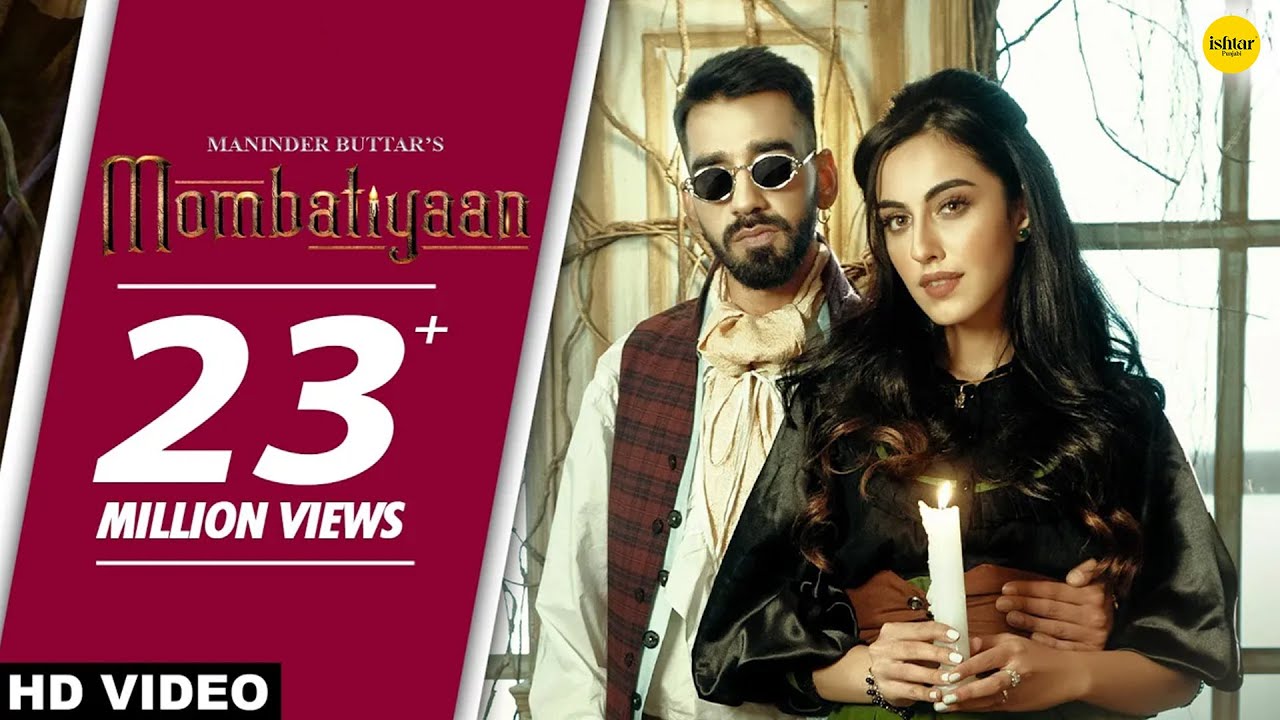 MOMBATIYAAN LYRICS - MANINDER BUTTAR MOMBATIYAAN LYRICS - MANINDER BUTTAR