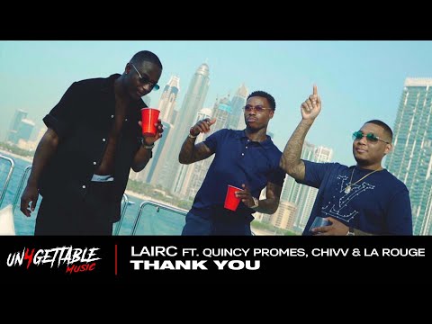 Lairc - Thank You Ft. Quincy Promes, Chivv & La Rouge (prod. LAIRC)