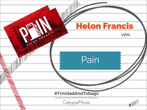 Helon Francis - Pain ( calypso 2017)