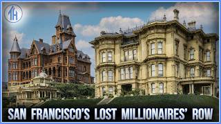What Happened to Millionaires’ Row in San Francisco?