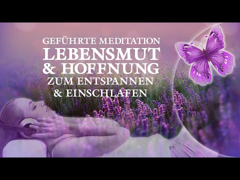 Meditation für Lebensmut, Hoffnung | Depression heilen | Sanfte Hypnose